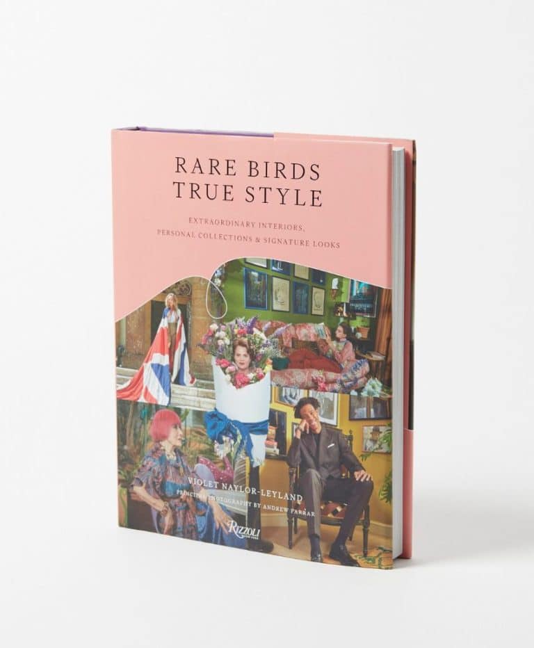 Rare Birds, True Style: Extraordinary Interiors and Signature Looks